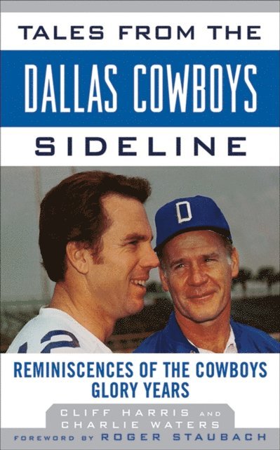 Charlie Waters, Cliff Harris - Tales from the Dallas Cowboys Sideline, E-bok