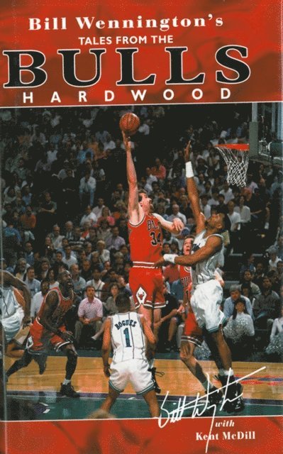 Bill Wennington - Bill Wennington's Tales From the Bulls Hardwood, E-bok. Tillgänglighet: Lägg i varukorg