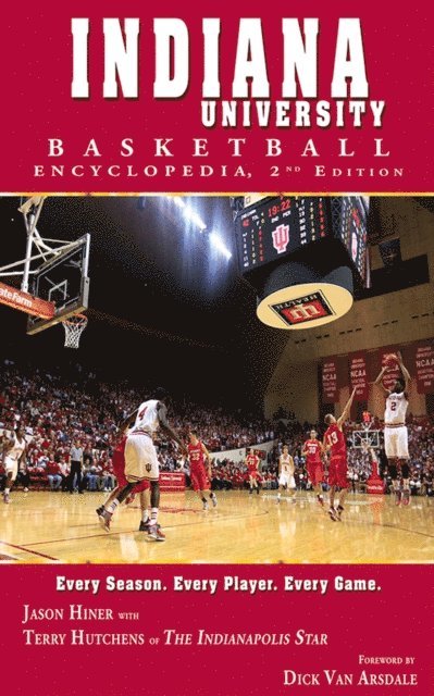 Jason Hiner - Indiana University Basketball Encyclopedia, E-bok. Tillgänglighet: Lägg i varukorg