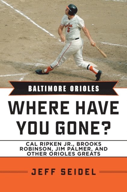 Jeff Seidel - Baltimore Orioles, E-bok