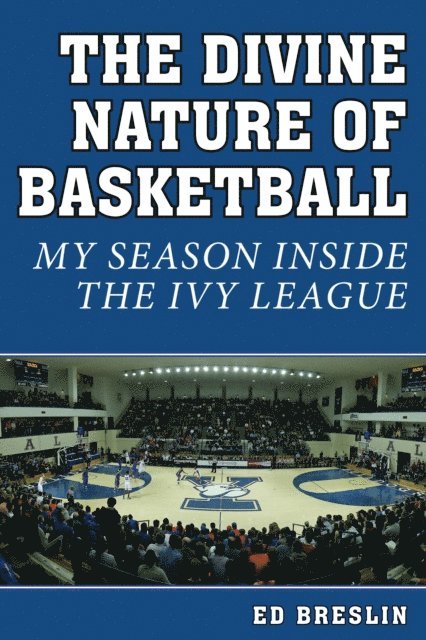 Ed Breslin - Divine Nature of Basketball, E-bok