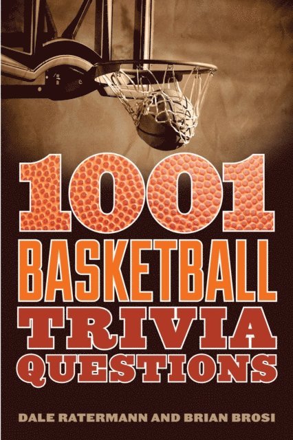 Brian Brosi, Dale Ratermann - 1001 Basketball Trivia Questions, E-bok