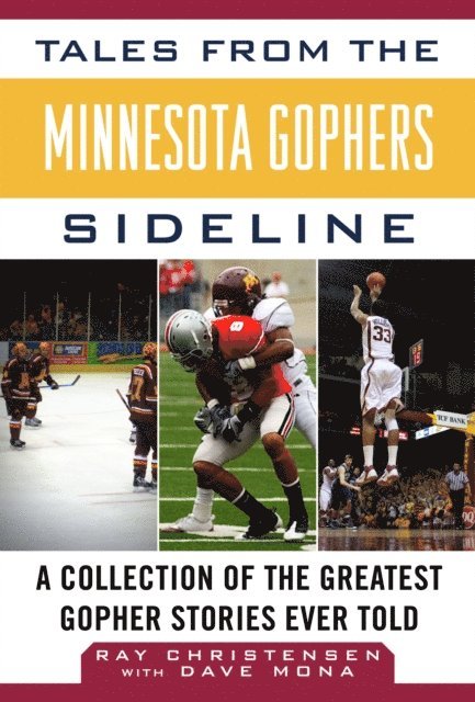 Ray Christensen - Tales from the Minnesota Gophers, E-bok