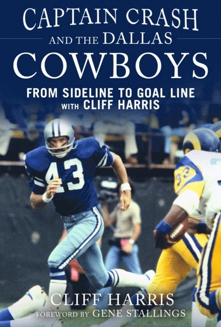 Cliff Harris - Captain Crash and the Dallas Cowboys, E-bok