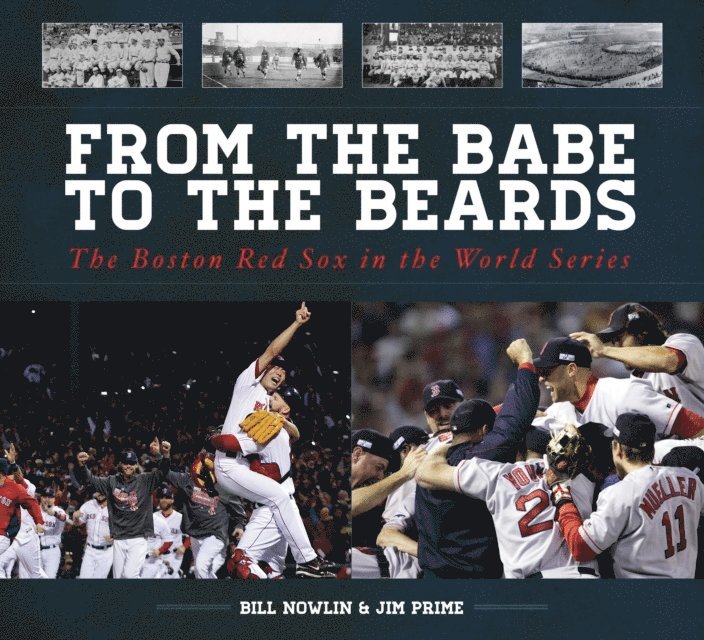 Jim Prime, Bill Nowlin - From the Babe to the Beards, E-bok