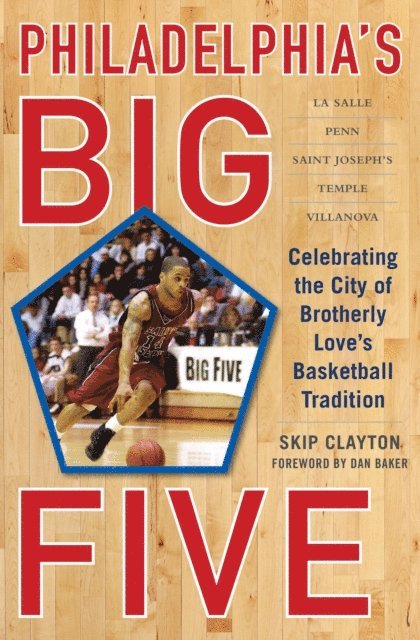 Skip Clayton - Philadelphia's Big Five, E-bok