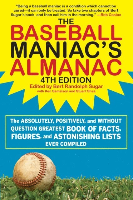 Bert Randolph Sugar - Baseball Maniac's Almanac - 4th Edition, E-bok