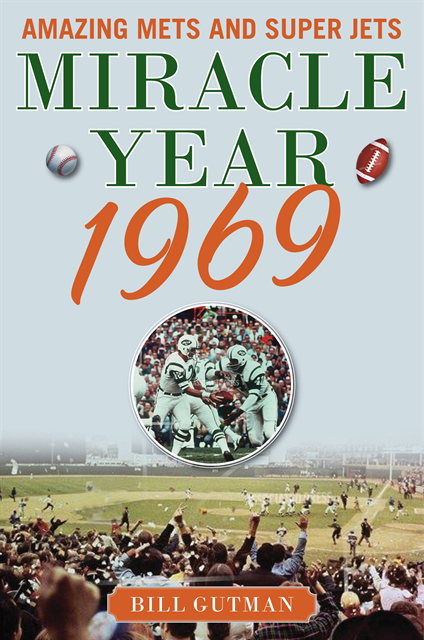 Bill Gutman - Miracle Year 1969, E-bok