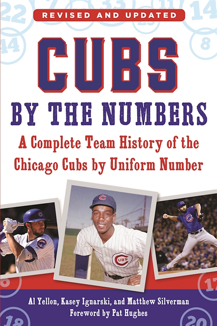 Matthew Silverman, Kasey Ignarski, Al Yellon - Cubs by the Numbers, E-bok