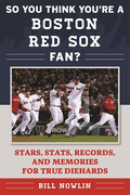 So You Think You're a Boston Red Sox Fan?