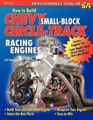 Jeff Huneycutt - How to Build Chevy Small-Block Circle-Track Racing Engines, Häftad