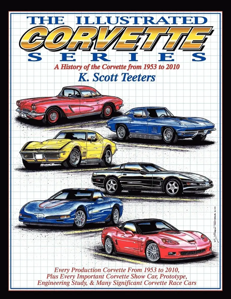 K Scott Teeters - Illustrated Corvette Series, Häftad. Tillgänglighet: Lägg i varukorg