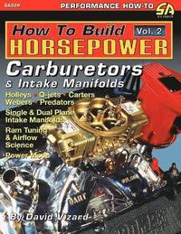 How to Build Horsepower, Volume 2