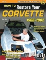 Walt Thurn - How to Restore Your Corvette 1968-1982, Häftad