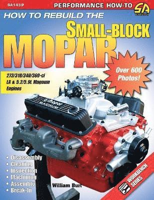 William Burt - How to Rebuild the Small-Block Mopar, Häftad