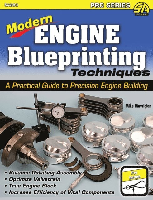 Mike Mavrigian - Modern Engine Blueprinting Techniques, E-bok