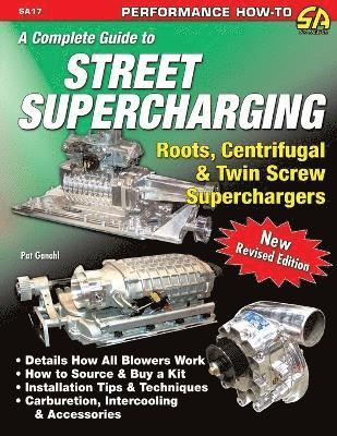 Pat Ganahl - Complete Guide to Street Supercharging, Häftad