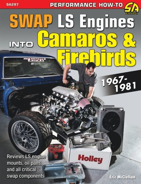 Eric McClellan - How to Swap GM LS-Engines into Camaros & Firebirds 1967-1981, E-bok. Tillgänglighet: Lägg i varukorg