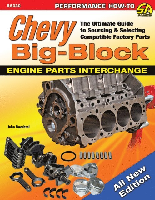 John Baechtel - Chevy Big-Block Engine Parts Interchange, E-bok
