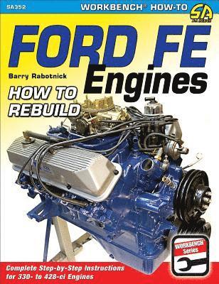 Barry Rabotnick - Ford Fe Engines, Häftad. Tillgänglighet: Lägg i varukorg