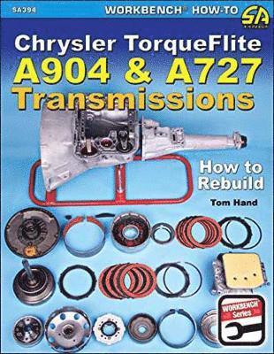 Tom Hand - Chrysler Torqueflite A904 and A727 Transmissions, Häftad
