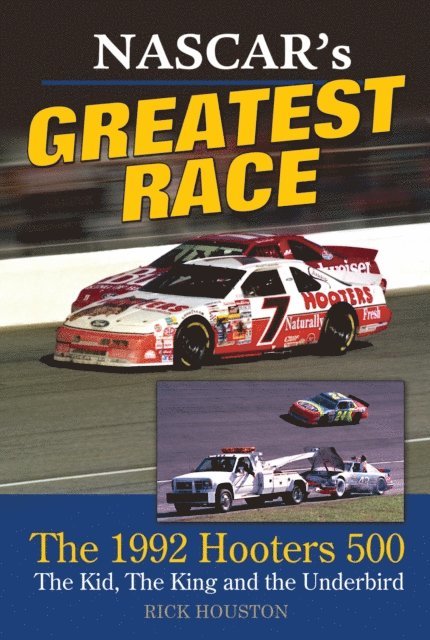 Rick Houston - NASCAR's Greatest Race, E-bok