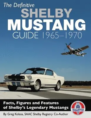Greg Kolasa - Definitive Shelby Mustang Guide, Häftad. Tillgänglighet: Lägg i varukorg