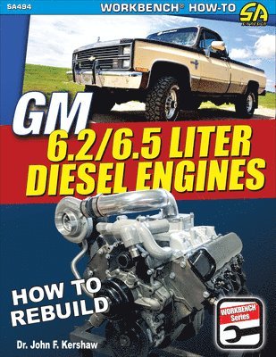 John F. Kershaw - GM 6.2 and 6.5 Liter Diesel Engines, Häftad