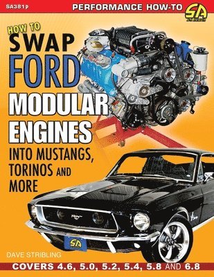 Dave Stribling - How to Swap Ford Modular Engines into Mustangs, Torinos and More, Häftad. Tillgänglighet: Lägg i varukorg