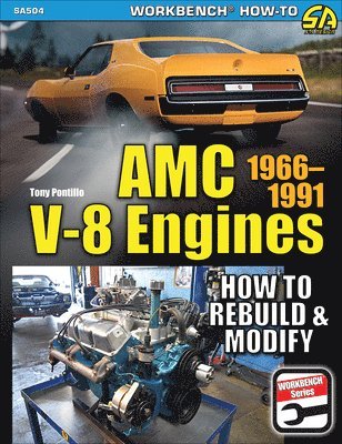 Tony Pontillo - AMC V-8 Engines 1966–1991, Häftad
