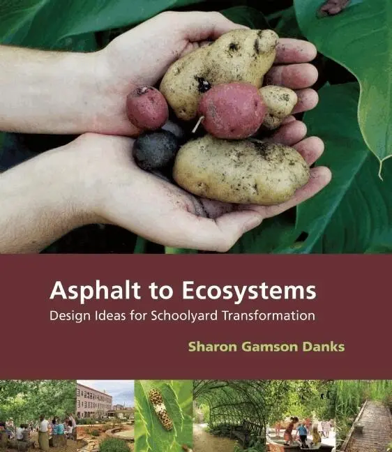 Sharon Gamson Danks - Asphalt to Ecosystems, Inbunden. Tillgänglighet: Tillfälligt slut