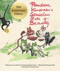 Random Kindness and Senseless Acts of Beauty  30th Anniversary Edition
