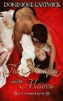 Dominique Eastwick - The Marquis and the Mistress: House of Lords Book #2, Häftad