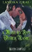 Landra Graf - A Rose by Any Other Name: Beyond Fairytales, Häftad. Tillgänglighet: Lägg i varukorg