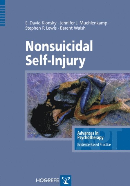 Barent Walsh, Stephen P. Lewis, Jennifer Muehlenkamp, E. David Klonsky - Nonsuicidal Self-Injury, E-bok