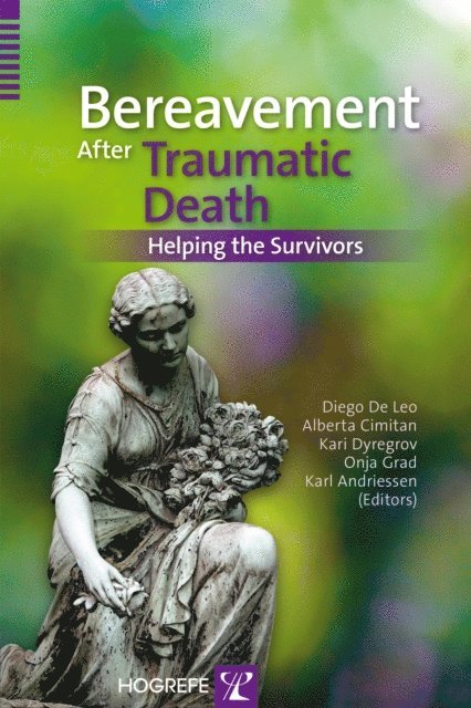 Kari Dyregrov, Karl Andriessen, Onja Grad, Alberta Cimitan, Diego DeLeo - Bereavement After Traumatic Death, E-bok