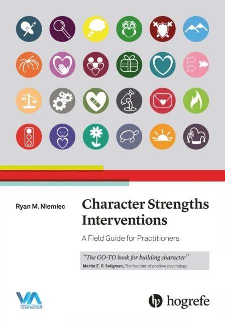 Ryan M. Niemiec - Character Strengths Interventions, E-bok