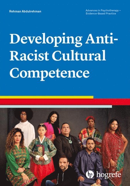 Rehman Abdulrehman - Developing Anti-Racist Cultural Competence, E-bok