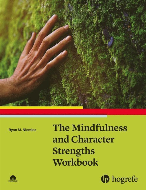 Ryan M. Niemiec - Mindfulness and Character Strengths Workbook, E-bok