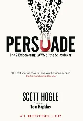 Scott Hogle - Persuade, Inbunden. Tillgänglighet: Lägg i varukorg