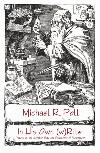 Michael R. Poll - In His Own (w)Rite, E-bok