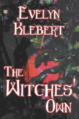 Evelyn Klebert - Witches' Own, Häftad. Tillgänglighet: Lägg i varukorg