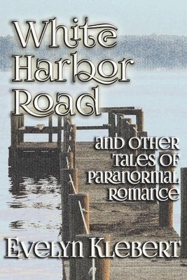 Evelyn Klebert - White Harbor Road, Häftad. Tillgänglighet: Lägg i varukorg