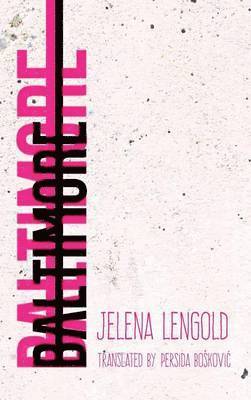 Jelena Lengold - Baltimore, Inbunden