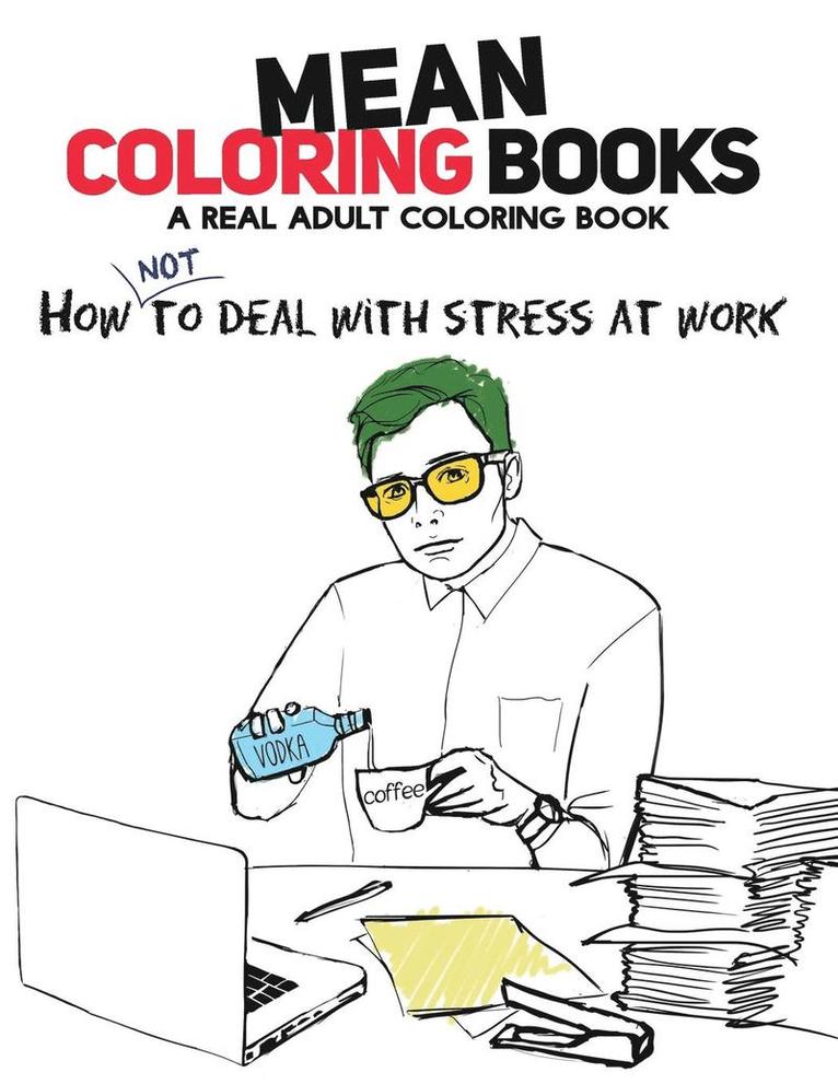 Nadia Sotnikova - Mean Coloring Books, Häftad. Tillgänglighet: Lägg i varukorg