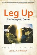 Leg Up, The Courage to Dream