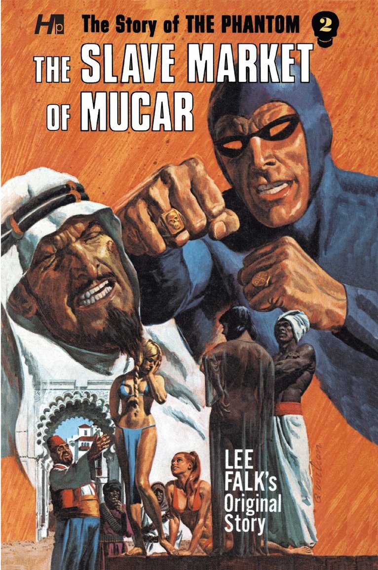 Lee Falk - Story of the Phantom: The Complete Avon Novels Volume 2 The Slave Market of Mucar, Häftad