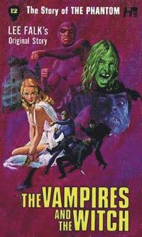 The Phantom: The Complete Avon Novels: Volume 12: The Vampires and the Witch