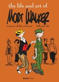 The Life and Art of Mort Walker