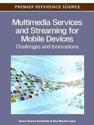 Elsa Macias Lopez, Alvaro Suarez Sarmiento - Multimedia Services and Streaming for Mobile Devices: Challenges and Innovations, E-bok. Tillgänglighet: Lägg i varukorg